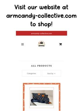 Visit our website! Armcandy-collective.com